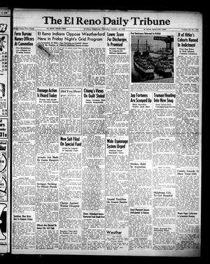 The El Reno Daily Tribune (El Reno, Okla.), Vol. 54, No. 194, Ed. 1 Thursday, October 18, 1945