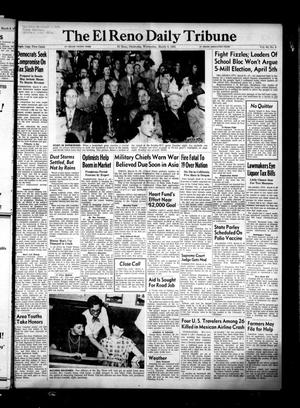 The El Reno Daily Tribune (El Reno, Okla.), Vol. 64, No. 8, Ed. 1 Wednesday, March 9, 1955