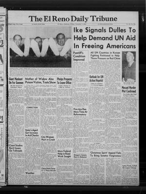 Primary view of object titled 'The El Reno Daily Tribune (El Reno, Okla.), Vol. 63, No. 238, Ed. 1 Friday, December 3, 1954'.