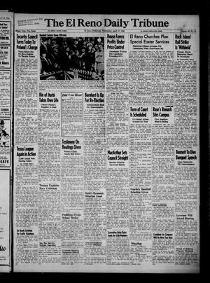 The El Reno Daily Tribune (El Reno, Okla.), Vol. 55, No. 41, Ed. 1 Wednesday, April 17, 1946