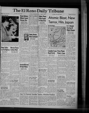 The El Reno Daily Tribune (El Reno, Okla.), Vol. 54, No. 135, Ed. 1 Monday, August 6, 1945
