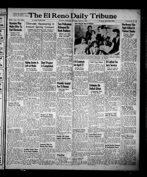 Primary view of object titled 'The El Reno Daily Tribune (El Reno, Okla.), Vol. 58, No. 39, Ed. 1 Thursday, April 14, 1949'.