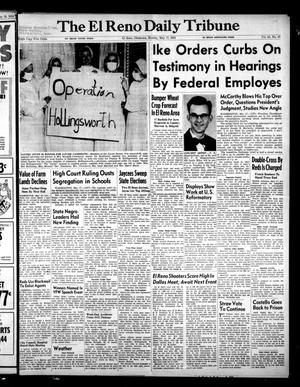 Primary view of object titled 'The El Reno Daily Tribune (El Reno, Okla.), Vol. 63, No. 67, Ed. 1 Monday, May 17, 1954'.