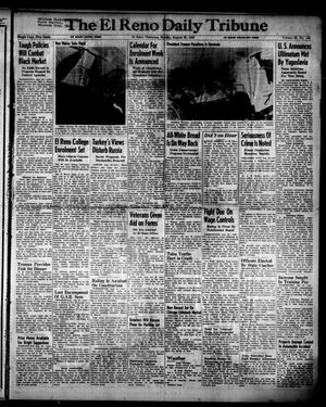 The El Reno Daily Tribune (El Reno, Okla.), Vol. 55, No. 152, Ed. 1 Sunday, August 25, 1946