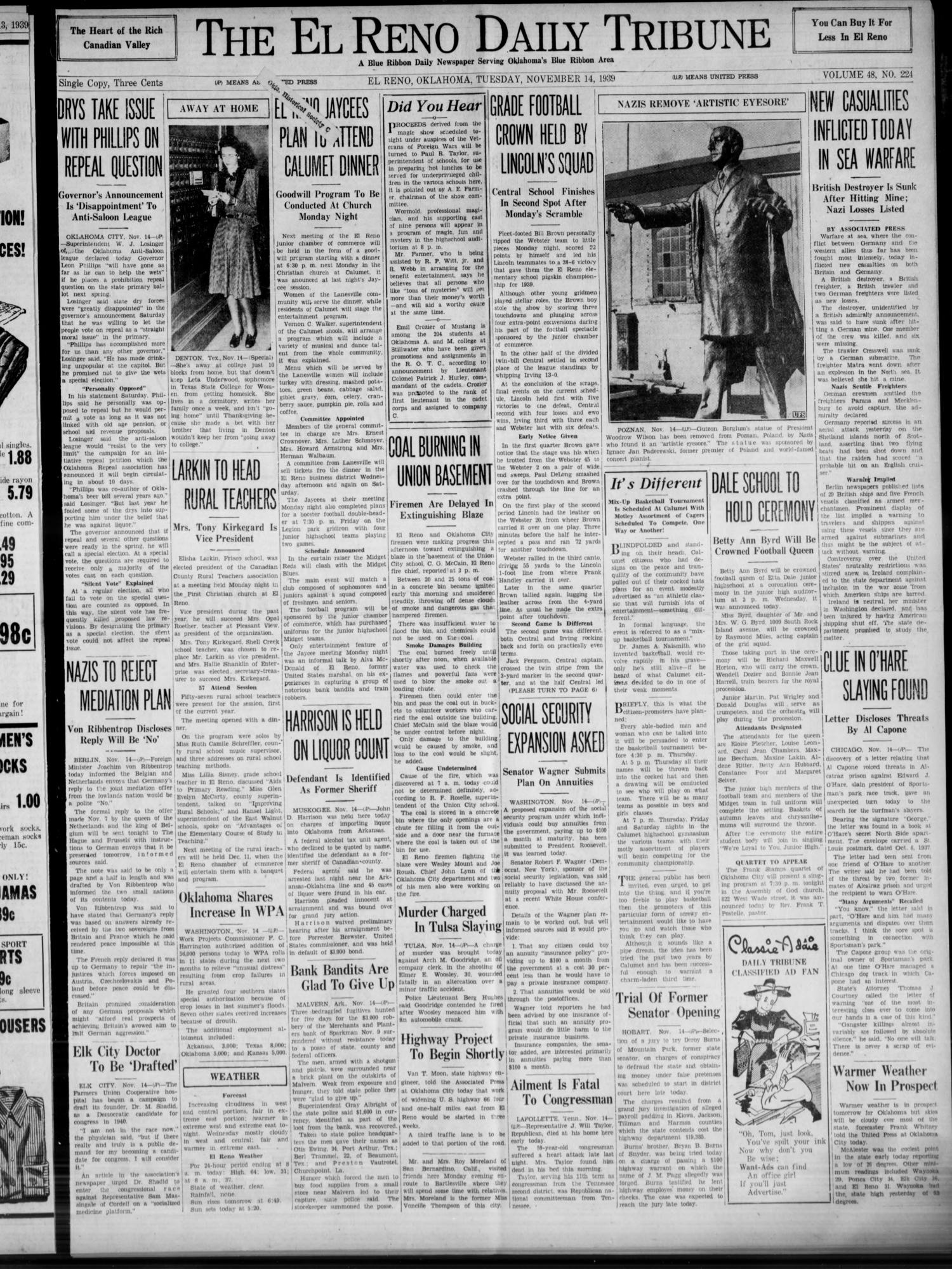 The El Reno Daily Tribune (El Reno, Okla.), Vol. 48, No. 224, Ed. 1 Tuesday, November 14, 1939
                                                
                                                    [Sequence #]: 1 of 6
                                                