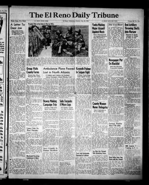 The El Reno Daily Tribune (El Reno, Okla.), Vol. 53, No. 129, Ed. 1 Sunday, July 30, 1944