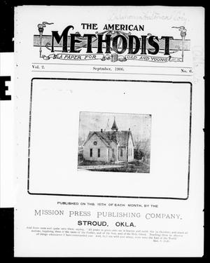 The American Methodist (Stroud, Okla.), Vol. 2, No. 6, Ed. 1 Saturday, September 15, 1906