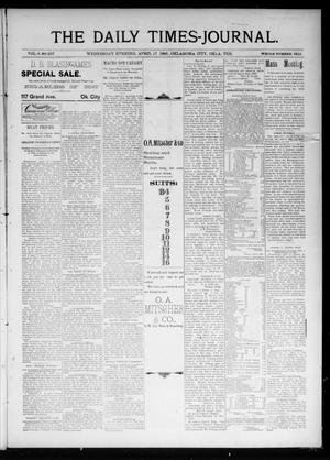 Primary view of object titled 'The Daily Times-Journal. (Oklahoma City, Okla. Terr.), Vol. 6, No. 257, Ed. 1 Wednesday, April 17, 1895'.
