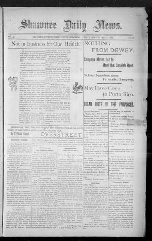 Shawnee Daily News. (Shawnee, Okla.), Vol. 2, No. 25, Ed. 1 Friday, May 6, 1898