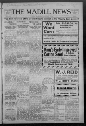 The Madill News (Madill, Okla.), Vol. 13, No. 37, Ed. 1 Friday, May 15, 1908