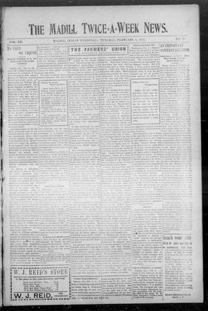 The Madill Twice--A--Week News. (Madill, Indian Terr.), Vol. 12, No. 37, Ed. 1 Tuesday, February 5, 1907