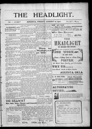 The Headlight. (Augusta, Okla.), Vol. 1, No. 4, Ed. 1 Friday, August 10, 1900