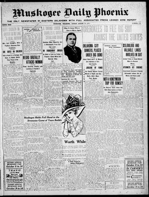 Muskogee Daily Phoenix (Muskogee, Oklahoma), Vol. 10, No. 199, Ed. 1 Sunday, August 13, 1911