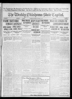 Primary view of object titled 'The Weekly Oklahoma State Capital. (Guthrie, Okla.), Vol. 20, No. 38, Ed. 1 Saturday, January 16, 1909'.